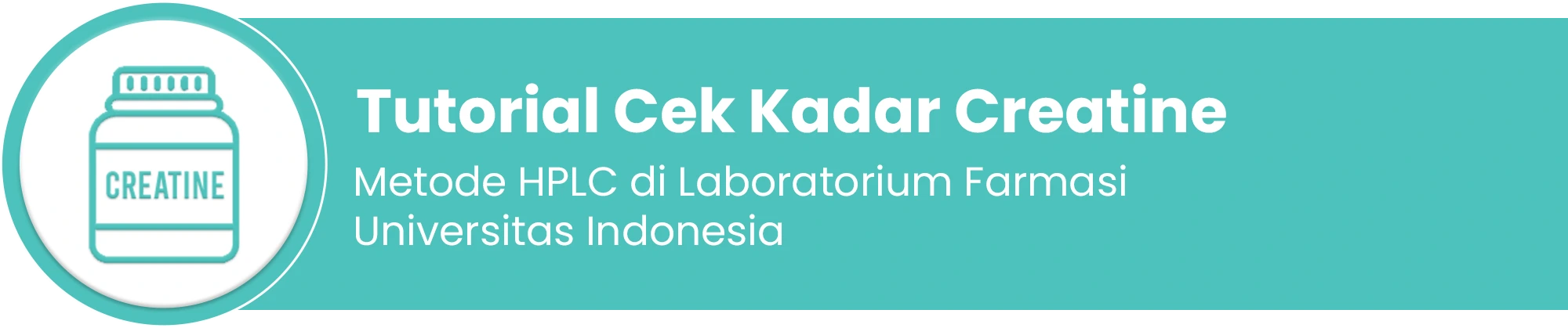 Tutorial cek kadar creatine Metode HPLC di Laboratorium Farmasi Universitas Indonesia